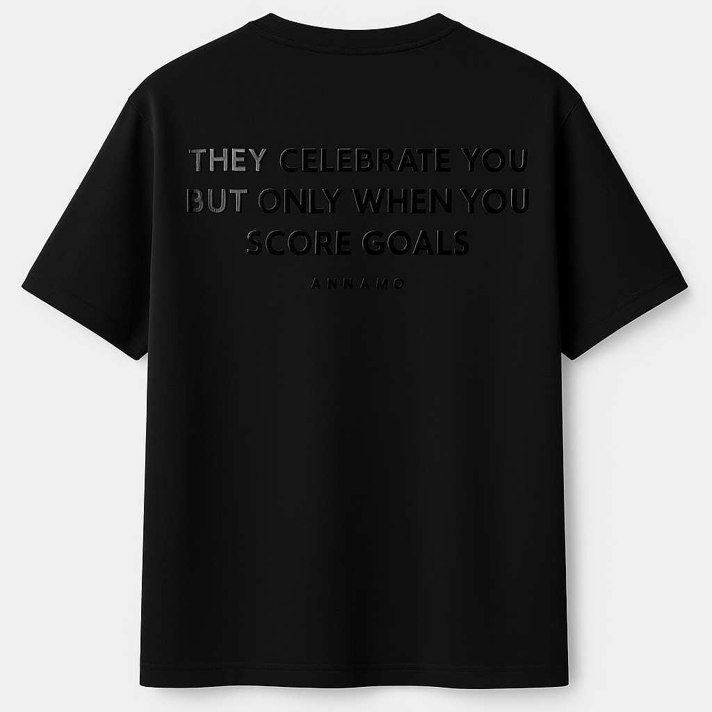 ANNÀMO - THEY CELEBRATE YOU, BUT ONLY WHEN YOU SCORE GOALS